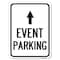 Signmission Event Parking With Up Arrow Heavy-Gauge Aluminum Rust Proof Parking Sign, 18" x 24", A-1824-24067 A-1824-24067 - alternate 1